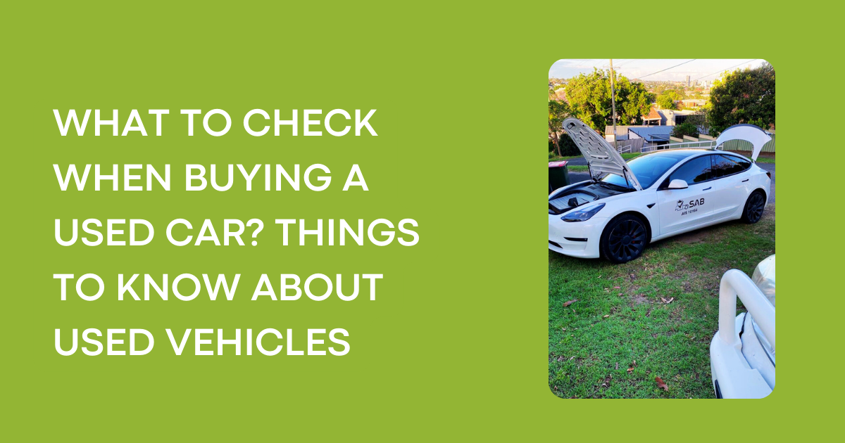 WHAT TO CHECK WHEN BUYING A USED CAR? THINGS TO KNOW ABOUT USED VEHICLES