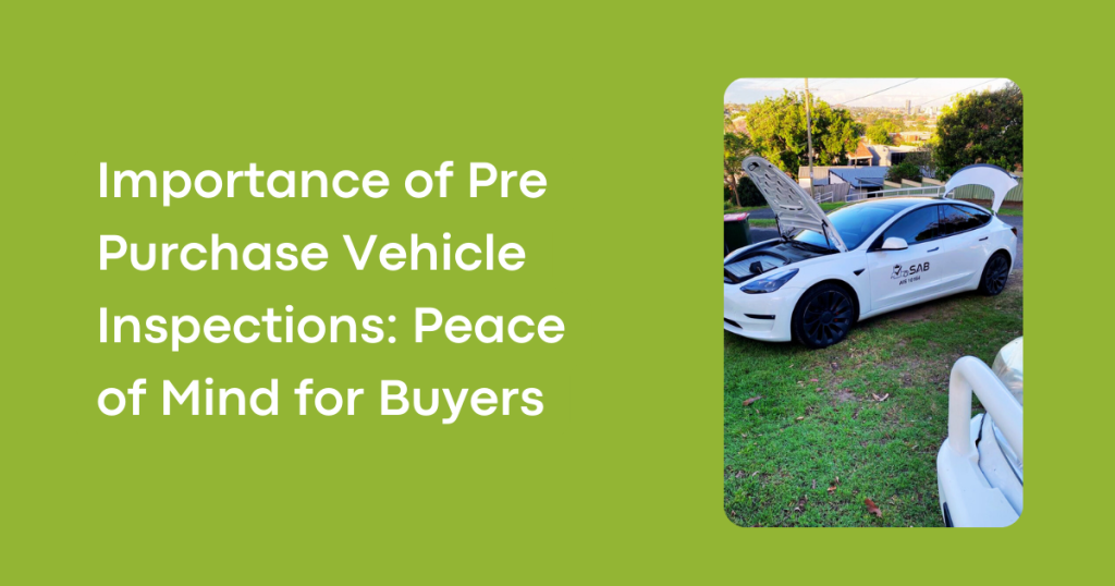 Importance of Pre Purchase Vehicle Inspections: Peace of Mind for Buyers