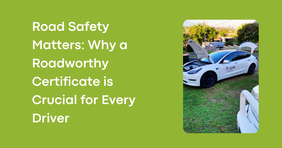 Road Safety Matters_ Why a Roadworthy Certificate is Crucial for Every Driver