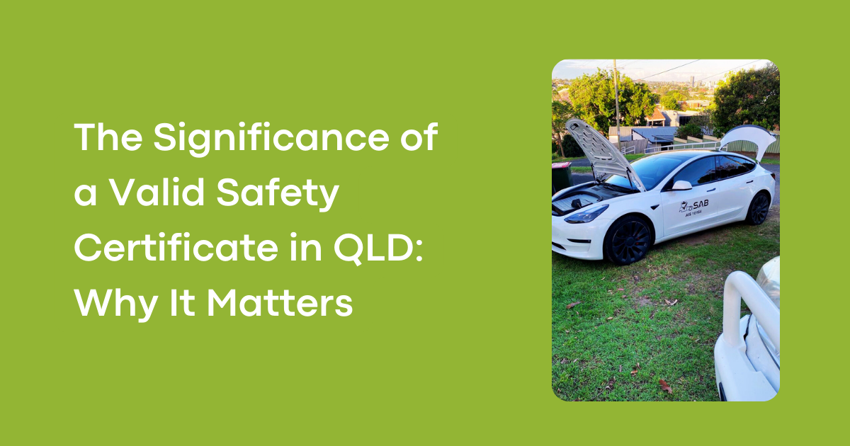 The Significance of a Valid Safety Certificate in QLD: Why It Matters