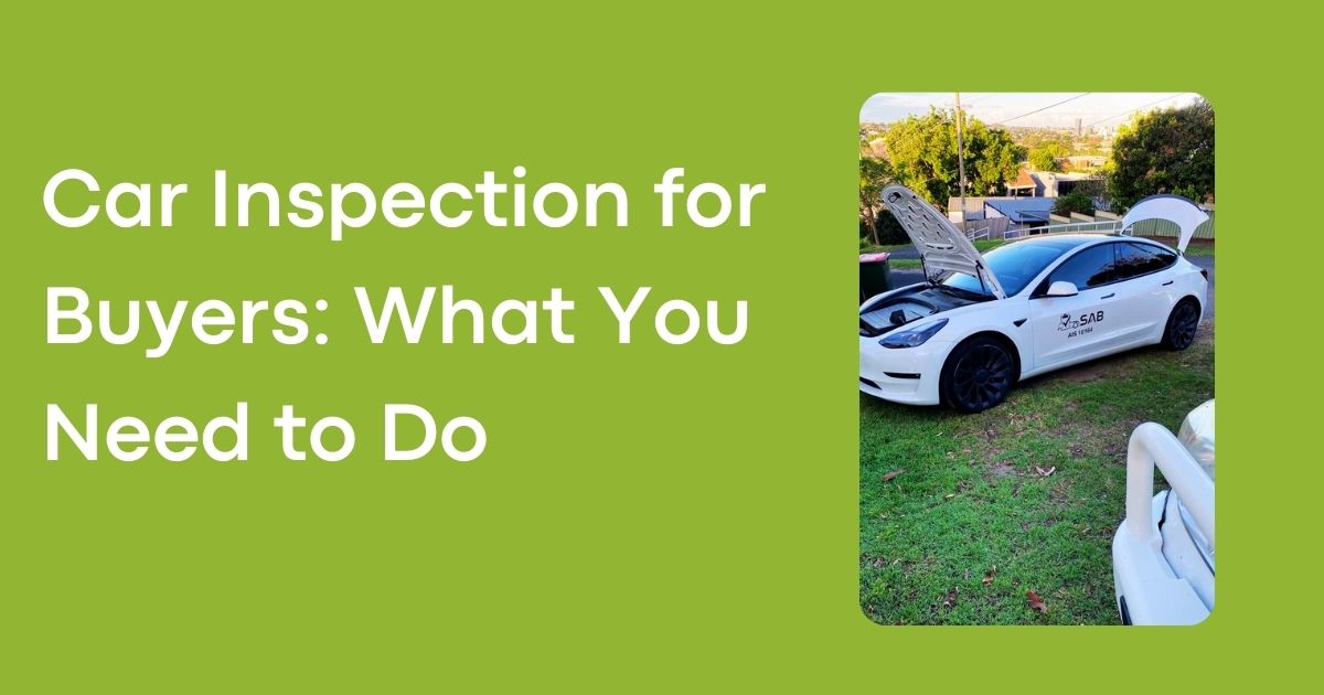 Car Inspection for Buyers: What You Need to Do