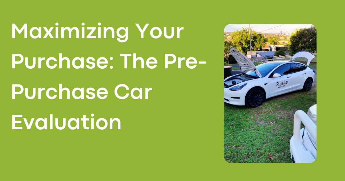 Maximizing Your Purchase: The Pre-Purchase Car Evaluation