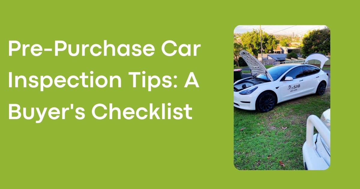 Pre-Purchase Car Inspection Tips A Buyer's Checklist